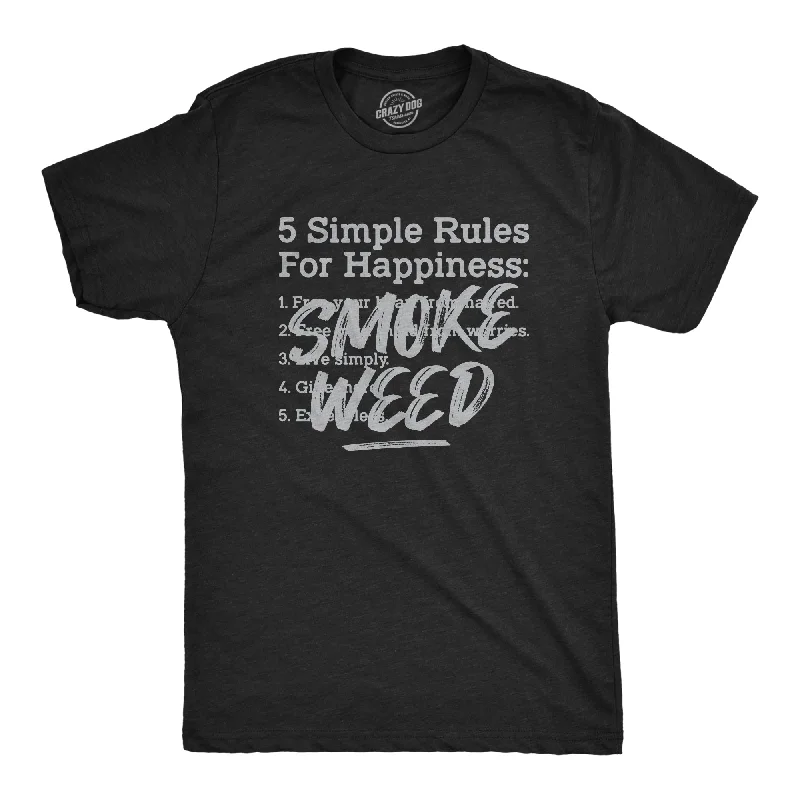 Men's classic casual t-shirt-5 Simple Rules For Happiness: Smoke Weed Men's T Shirt