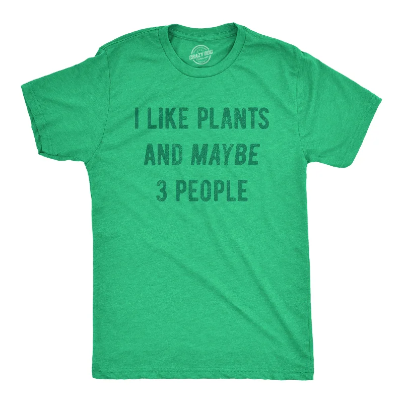 Men's weather-proof t-shirt-I Like Plants And Maybe 3 People Men's T Shirt