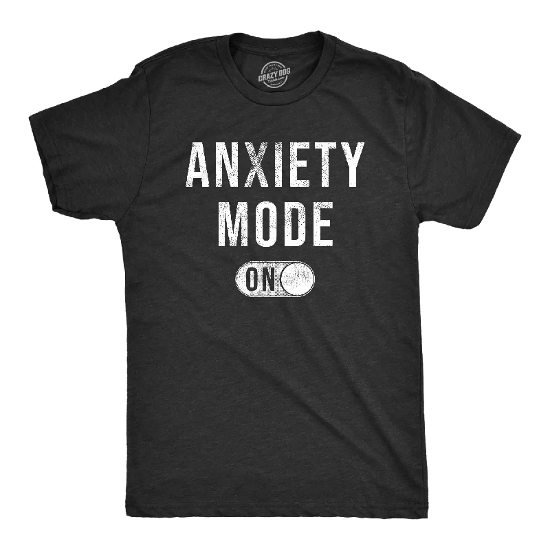 Men's pre-washed t-shirt-Anxiety Mode On Men's T Shirt