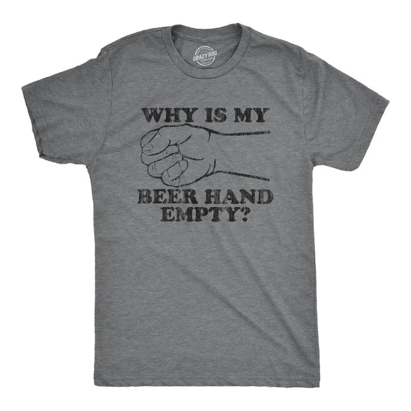 Men's geometric print t-shirt-Why Is My Beer Hand Empty Men's T Shirt