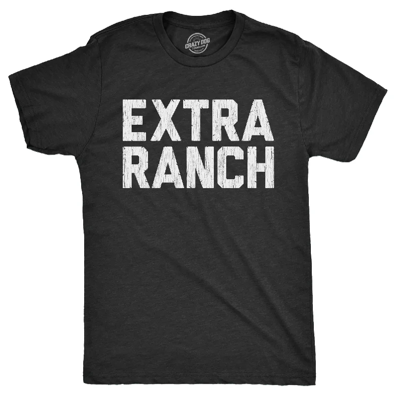 Men's fashion-forward casual t-shirt-Extra Ranch Men's T Shirt