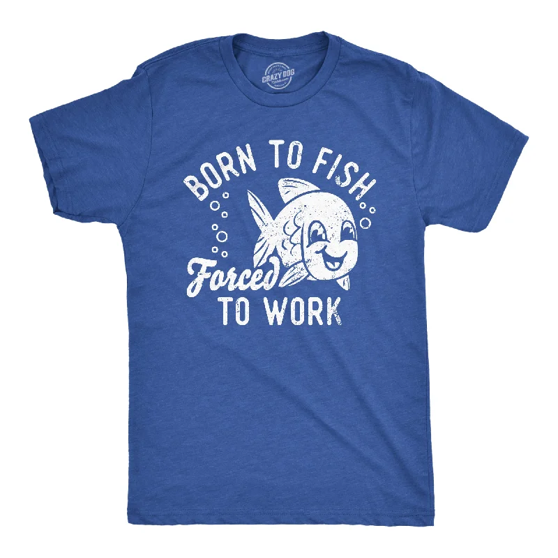 Men's bold stripe t-shirt-Born To Fish Forced To Work Men's T Shirt