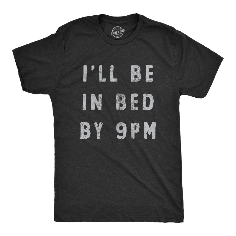 Men's beachwear t-shirt-Ill Be In Bed By 9 PM Men's T Shirt