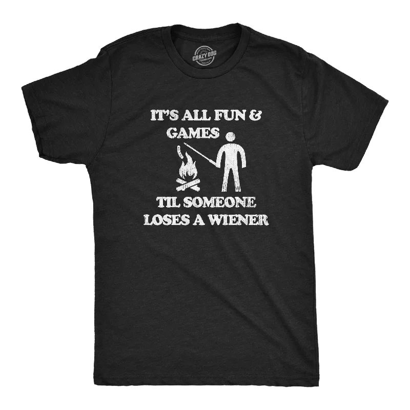 Men's workout fit t-shirt-Its All Fun And Games Til Someone Loses A Wiener Men's T Shirt