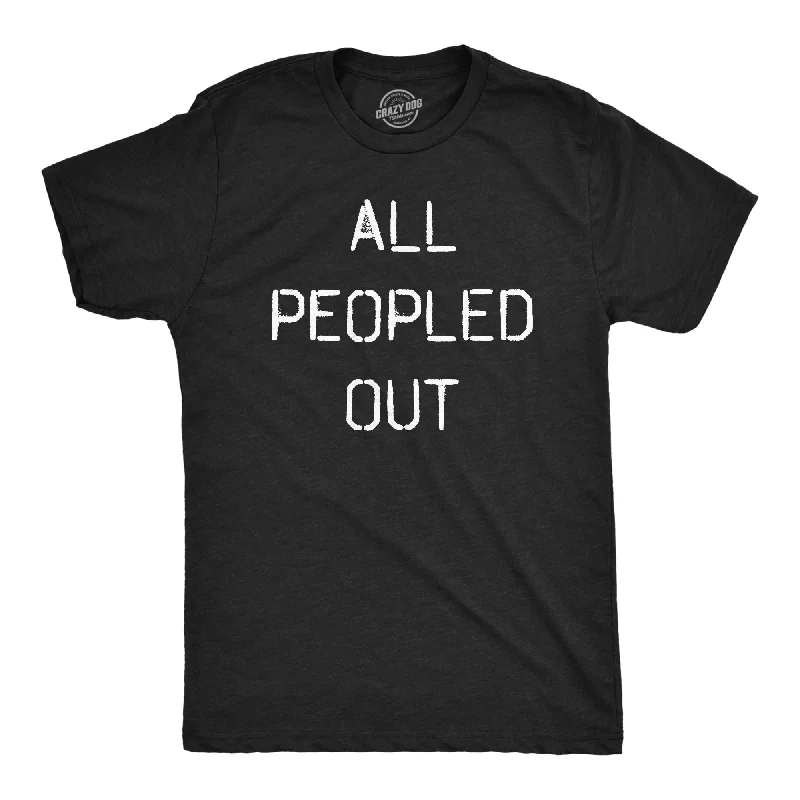 Men's casual comfort t-shirt-All Peopled Out Men's T Shirt