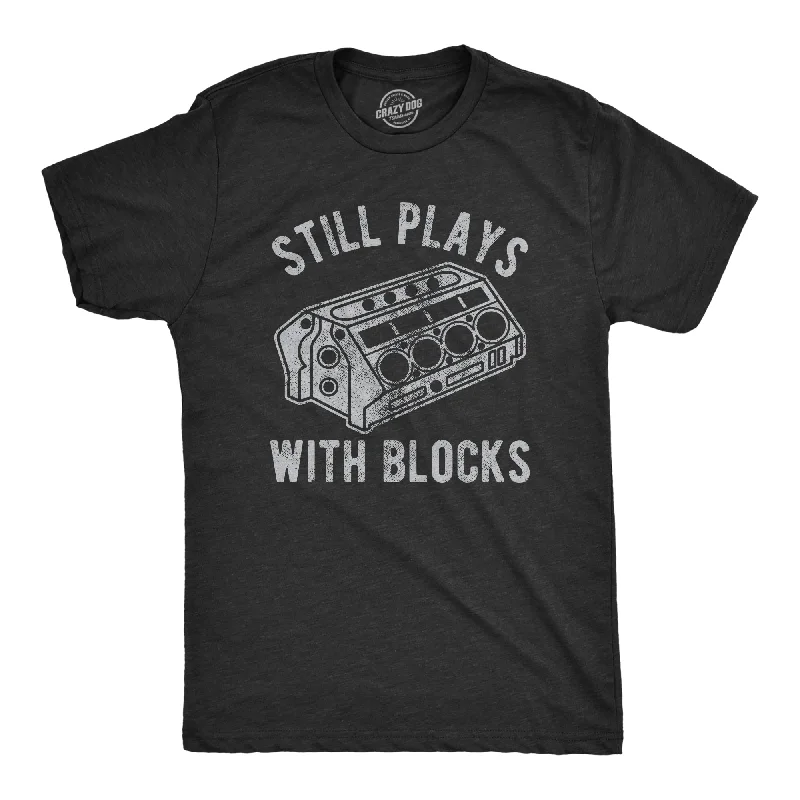 Men's classic casual t-shirt-Still Plays With Blocks Men's T Shirt