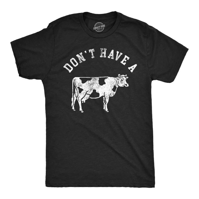 Men's luxury cotton t-shirt-Dont Have A Cow Men's T Shirt