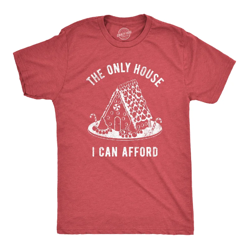 Men's beachwear t-shirt-The Only House I Can Afford Men's T Shirt